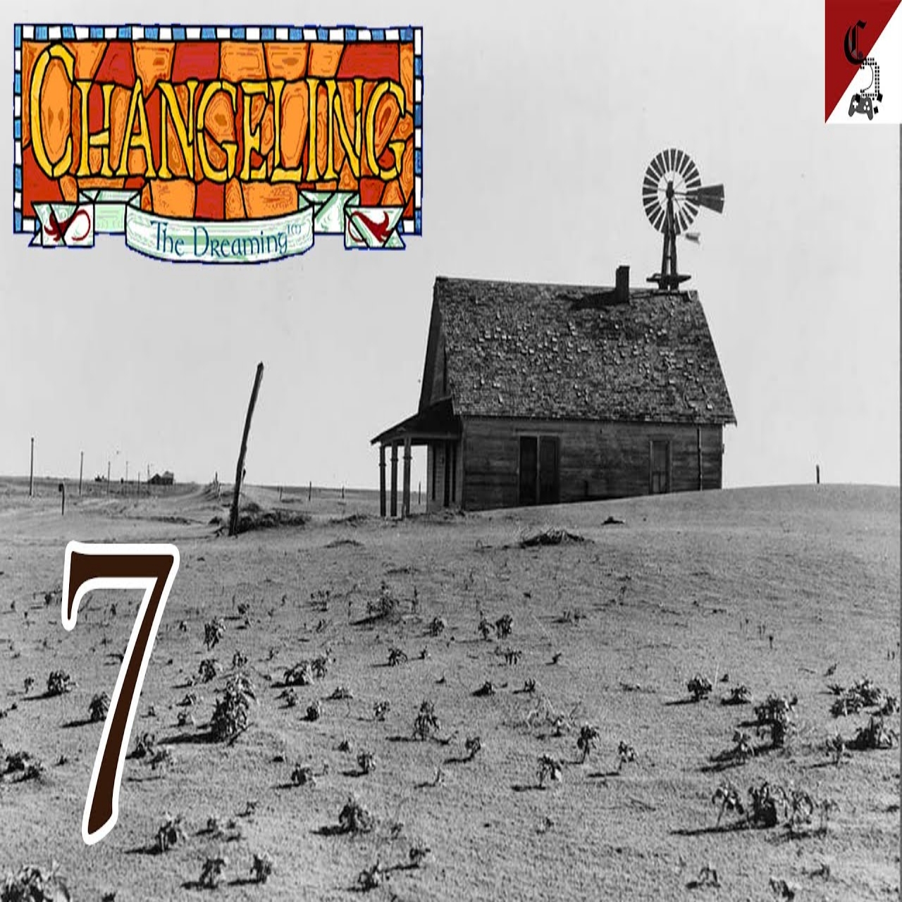 7 – Changeling the Dreaming, Dustbowl Blues: The Old-Timey Racist Hoedown episode artwork